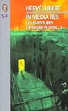 Aventures de Pierre Pélerin - 2 - In media res (Les) (IMAGINAIRE)