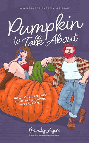 Pumpkin To Talk About (Welcome to Amoresville #1)