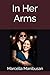 In Her Arms