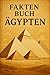 Faktenbuch Ägypten by Frank Simons
