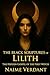 The Black Scriptures of Lil...