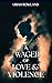 A Wager of Love and Violence by Uriah Rowland