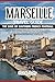 MARSEILLE TRAVEL GUIDE