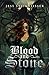 Blood and Stone