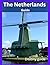 The Netherlands: Complete G...