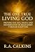The One True Living God by R.A. Calkins