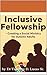 Inclusive Fellowship: Devel...