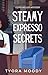 Steamy Espresso Secrets (Joss Miller Mysteries Book 4)