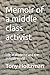 Memoir of a middle class ac...