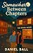 Somewhere Between Chapters