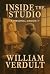 Inside the Studio: A Personal Memoir of William Verdult: A Personal Journey with William Verdult (The Dutch Master’s Enduring Legacy Series Book 3)