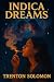 Indica Dreams by Trenton Solomon