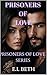 PRISONERS OF LOVE