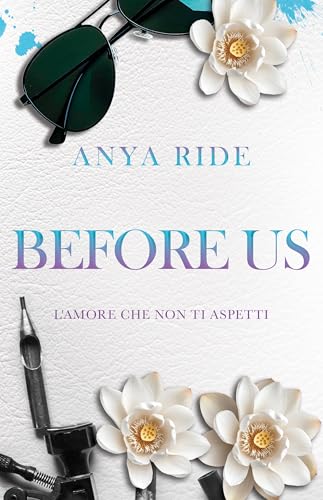 Before Us. L'amore che non ti aspetti (Kindle Edition)