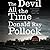 The Devil All the Time by Donald Ray Pollock
