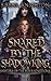 Snared by the Shadow King by Sirena Knighton Snared by the Shadow King by Sirena Knighton