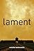 Lament by MOISHE KANTOROWITZ