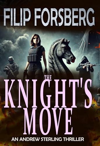 The knight's move (Andrew Sterling series Book 2)