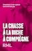 La chasse à la biche à Compiègne: Chronique d'une rupture sentimentale gay (French Edition)