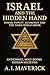 Israel and the Hidden Hand:...