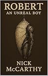 Robert: An Unreal Boy