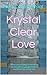 Krystal Clear Love