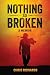 Nothing So Broken