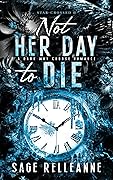 Not Her Day to Die