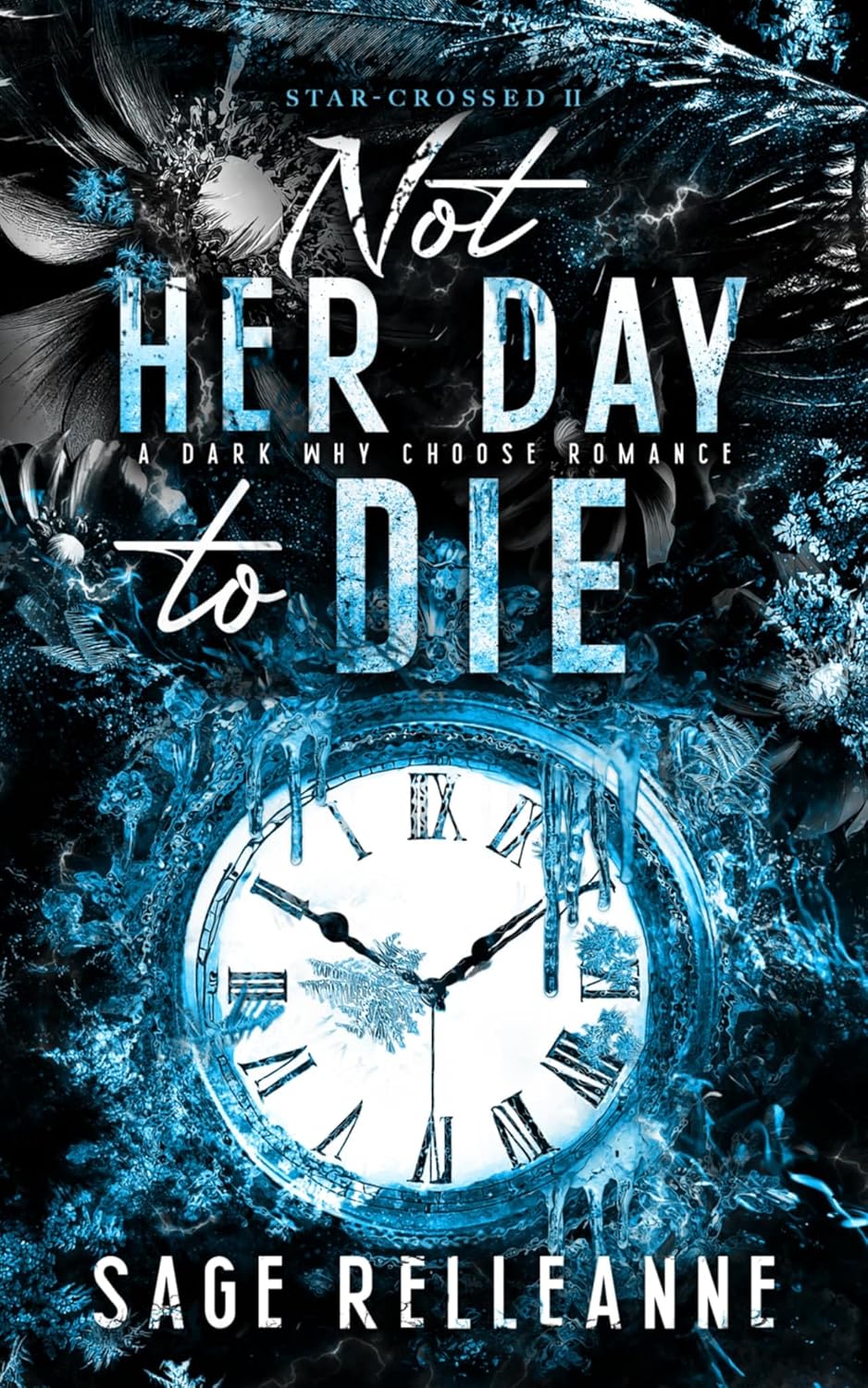 Not Her Day to Die  (Star-Crossed, #2)