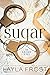 Sugar (Gilded #1)