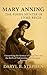 Mary Anning, The Fossil Hunter of Lyme Regis by Daryl B. Stephen Mary Anning, The Fossil Hunter of Lyme Regis by Daryl B. Stephen