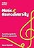 Music and Neurodiversity: A practical guide for teachers and parents (How to Teach Music)
