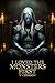 I Loved the Monsters First:...