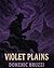 Violet Plains