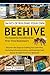 Basics Of Building Your Own Beehive by Sam T. Corey