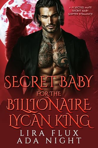 Secret Baby for the Billionaire Lycan King (Forbidden Alpha Kings #43)