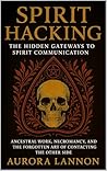 Spirit Hacking : ...