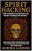 Spirit Hacking  by Aurora Lannon