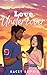 Love Undercover by Kacey Sophia