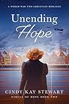 Unending Hope by Cindy Kay Stewart