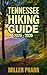 TENNESSEE HIKING GUIDE 2025...