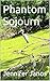 Phantom Sojourn by Jennifer Janos