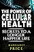 The Power of Cellular Healt...