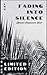 Fading Into Silence: Offici...