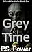 Grey Time (Behind the Wall Book 6)