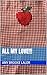 All My Love!!! by Amy Brooke Lalor