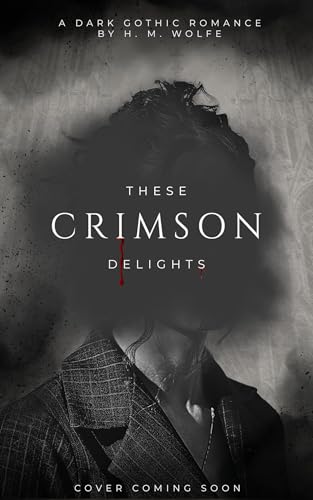 These Crimson Delights (Kindle Edition)