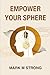 Empower Your Sphere: Overco...