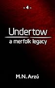 Undertow: A Merfolk Legacy