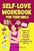 SELF-LOVE WORKBOOK FOR TEEN...